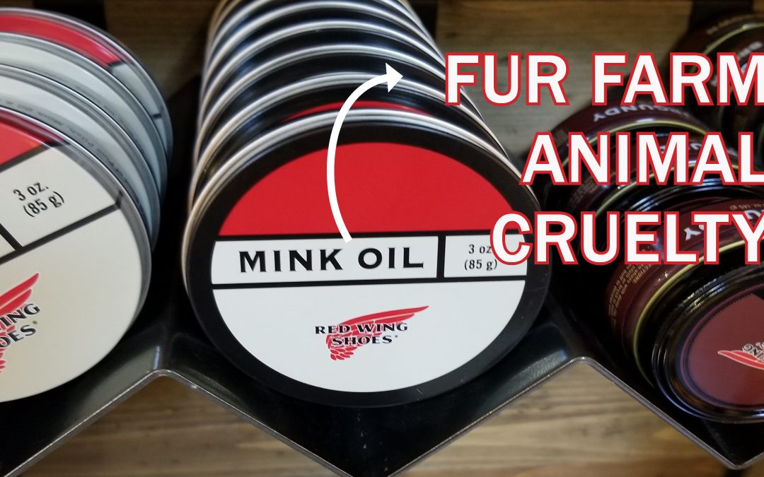 Reject mink oil, reject the cruel fur industry!